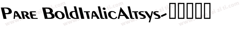 Pare BoldItalicAltsys字体转换